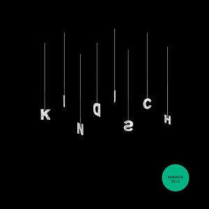 Kindisch Presents: Kindisch 2015 (unmixed tracks)