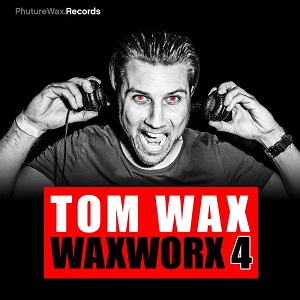 Tom Wax  WaxWorx 4