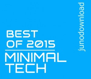 Juno Minimal Tech House Best Of 2015