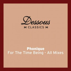 Phonique, Erlend Oye  For The Time Being  All Mixes