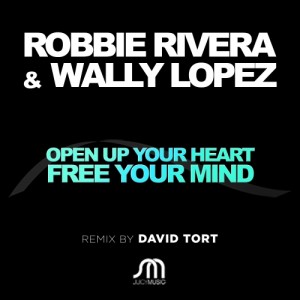Robbie Rivera, Wally Lopez  Free Your Mind