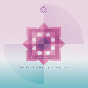 Marc Romboy & Bajka  Reciprocity