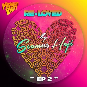 Seamus Haji, Re-Loved  EP 2