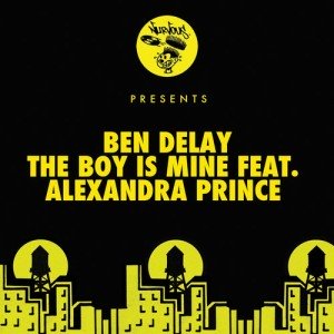 Ben Delay  The Boy Is Mine Feat. Alexandra Prince 