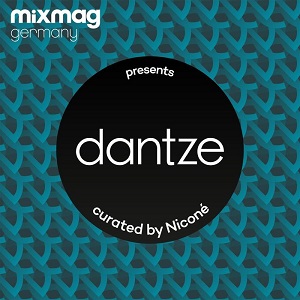 Mixmag Germany pres Dantze curated by Nicone