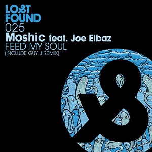 Moshic feat. Joe Elbaz  Feed My Soul