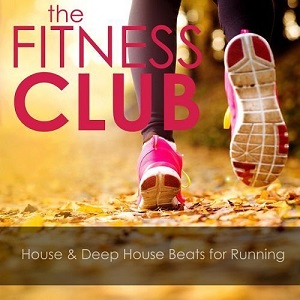 VA  The Fitness Club House and Deep House Beats for Running (2016)