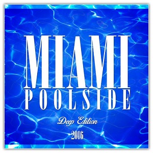 VA  Miami Poolside Deep Edition (2016)