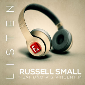 Russell Small  Listen (feat. DNO P, Vincent M) [Remixes]