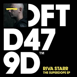 Riva Starr & Fideles  The Superdope