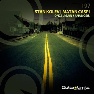 Stan Kolev & Matan Caspi  Once Again / Anabiosis EP