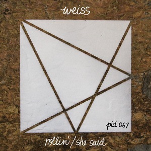 Weiss  Rollin / She Said