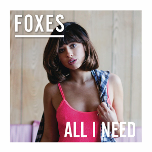 FOXES  ALL I NEED (DELUXE)
