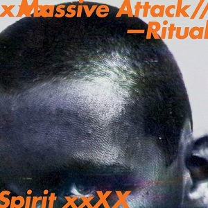 Massive Attack  Ritual Spirit (2016)
