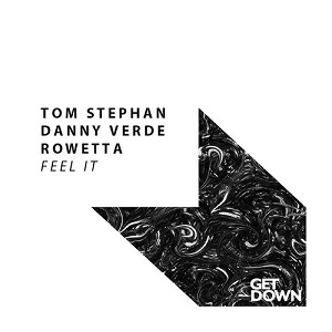 Tom Stephan, Danny Verde feat. Rowetta  Feel It