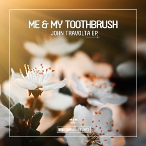 Me & My Toothbrush  John Travolta EP