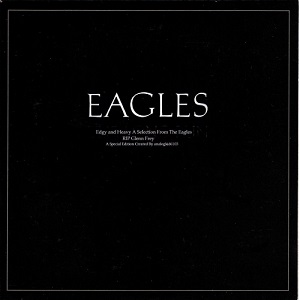 The Eagles  Edgy and Heavy 3CD (2016)