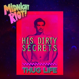 His Dirty Secrets  Thug Life