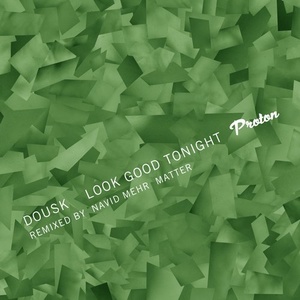 Dousk - Look Good Tonight (2016 Edition)