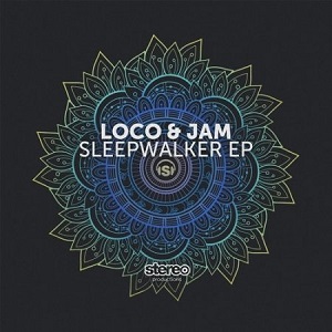Loco & Jam - Sleepwalker