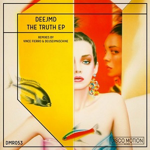 Deejmd  The Truth EP