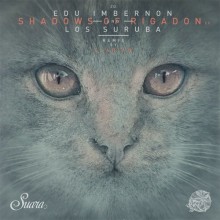 Edu Imbernon & Los Suruba  Shadows Of Rigadon EP 