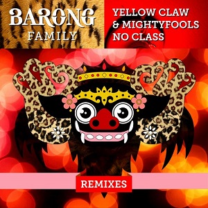 Yellow Claw & Mightyfools  No Class Remixes