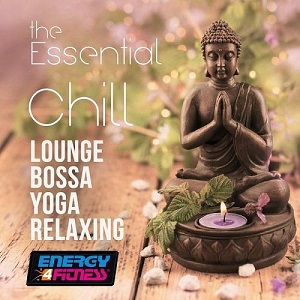 VA  The Essential Chill Lounge Bossa Yoga Relaxing Complete Collection Vol.1 (2016)