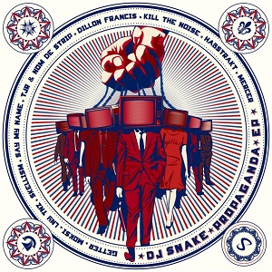 DJ Snake - Propaganda Remixes EP