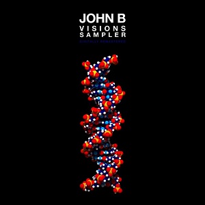 John B  Visions (Remastered Edition Album Sampler)