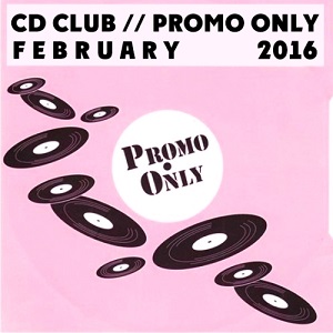 VA  CD Club Promo Only February Part 3-5 (2016)
