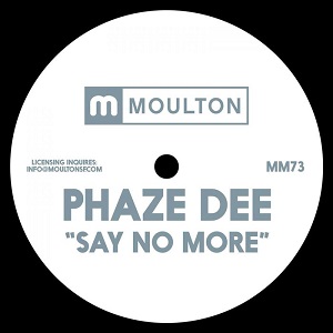 Phaze Dee  Say No More