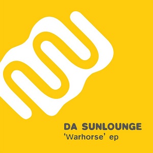 Da Sunlounge  Warhorse EP