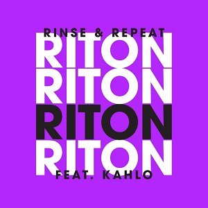 Riton feat. Kah-Lo  Rinse & Repeat (Remixes EP)