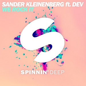 Sander Kleinenberg feat. Dev  We Rock It