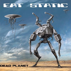 Eat Static  Dead Planet