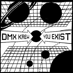 Dmx Krew  You Exist