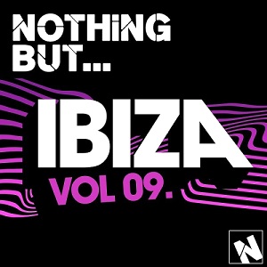 VA  Nothing But Ibiza, Vol. 9 (2016)