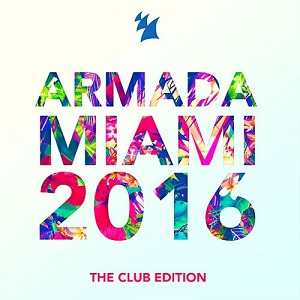 VA  Armada Miami 2016 (The Club Edition) (2016)