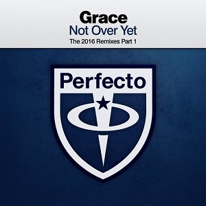 Paul Oakenfold pres. Grace  Not Over Yet (Remixes Part 1)