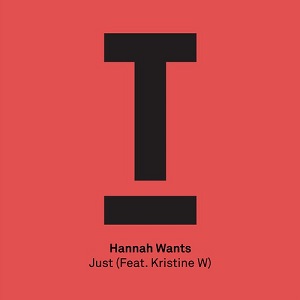 Hannah Wants feat. Kristine W  Just