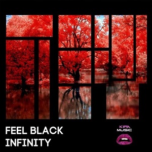 Feel Black  Infinity