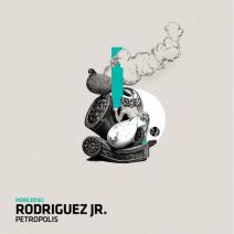 Rodriguez Jr. - Petropolis [MOBILEE162]