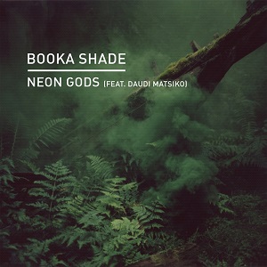 Booka Shade feat. Daudi Matsiko  Neon Gods