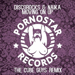 Discorocks & Naika  Moving On Up (The Cube Guys Remix)