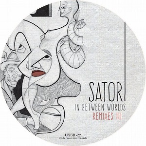 Satori (NL)  In Between Worlds (Remixes, Vol. 3)