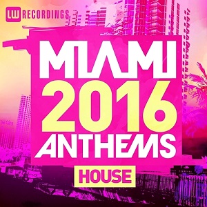VA  Miami 2016 Anthems House (2016)