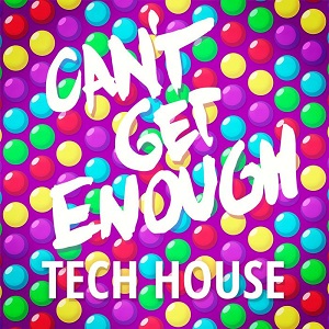VA - Cant Get Enough Tech House