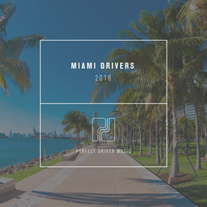 VA - Miami Drivers 2016 Compilation