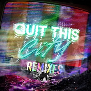 Grandtheft  Quit This City (Remixes)